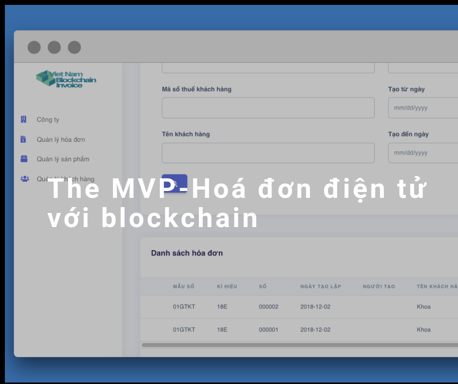 Giải pháp hoá đơn điện tử với blockchain phần 2: The MVP